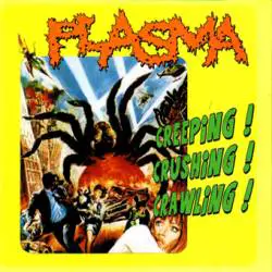 Creeping ! Crushing ! Crawling !